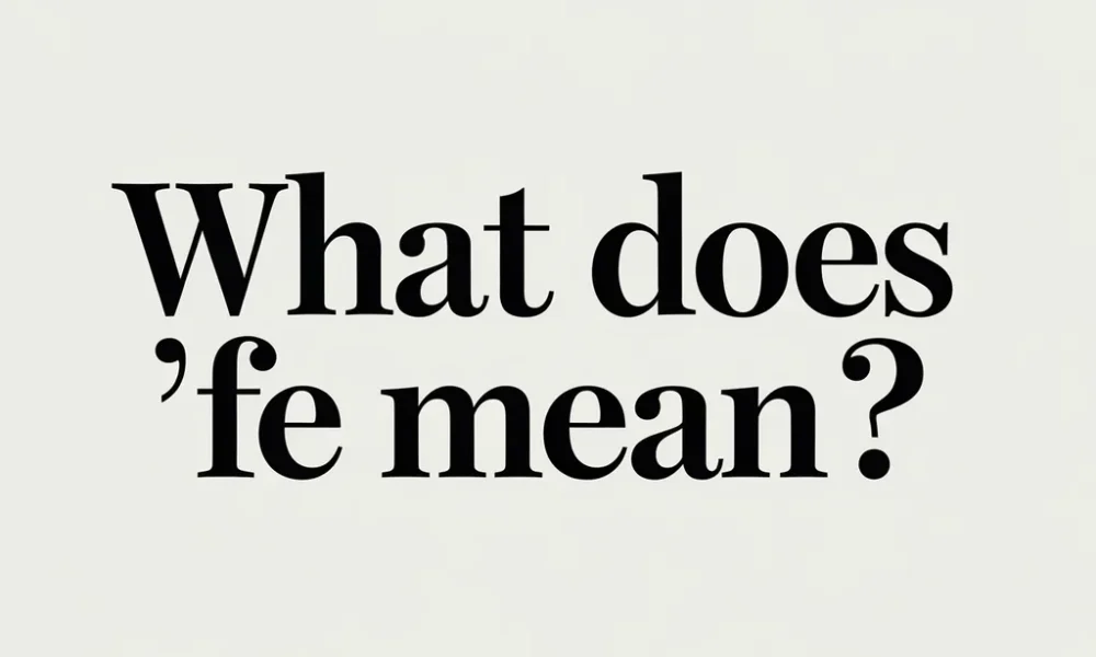 What Does FE Mean in Text