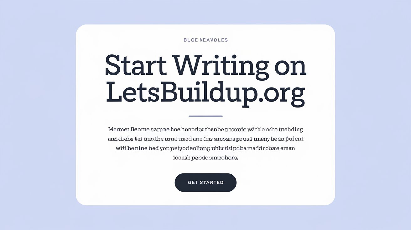 Blog LetsBuildUp.org start writing on