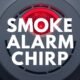 smoke alarm chirp